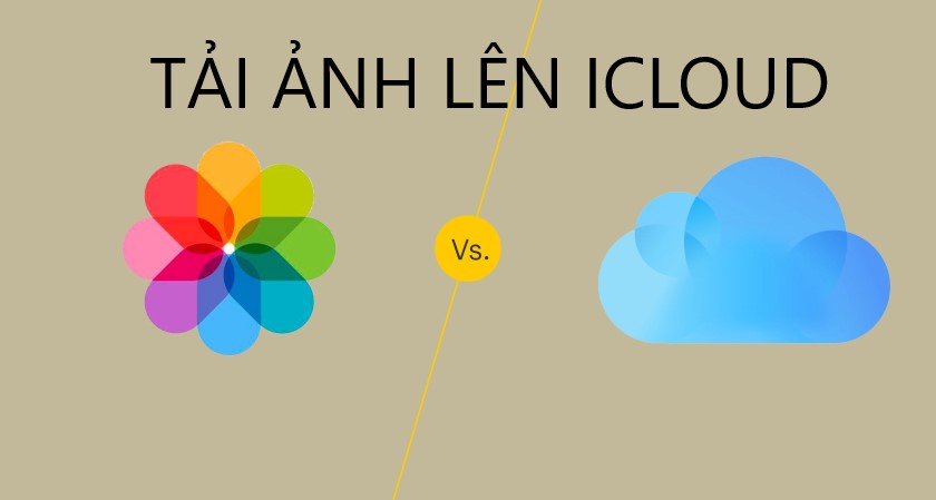 Tải ảnh lên iCloud từ iPhone, iPad, MacBook: Quản lý ảnh chưa bao giờ dễ dàng đến thế! Tải ảnh lên iCloud từ iPhone, iPad hoặc MacBook và truy cập vào chúng mọi lúc mọi nơi. Bạn có thể dễ dàng chia sẻ ảnh của mình với người thân và bạn bè.