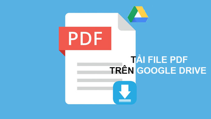Cách tải file pdf trên google drive bị chặn tải xuống nhanh nhất