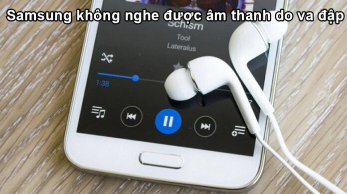 điện Thoại Samsung Gọi Khong Nghe được Am Thanh Cach Sửa