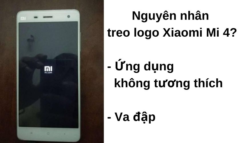 Nguyên nhân gây tình trạng treo logo ở Xiaomi Mi 4?