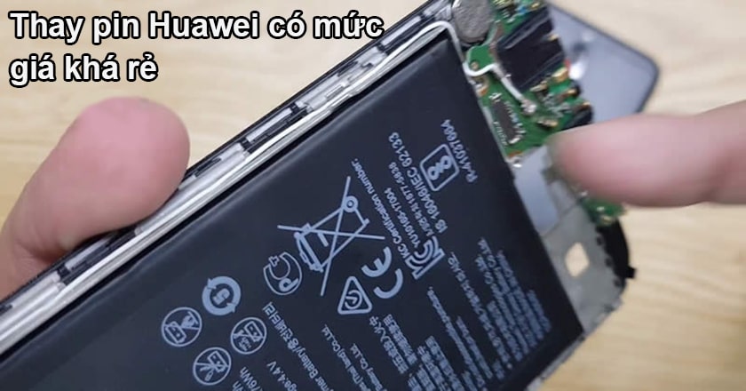 Thay pin Huawei bao nhiêu tiền? Bảng giá