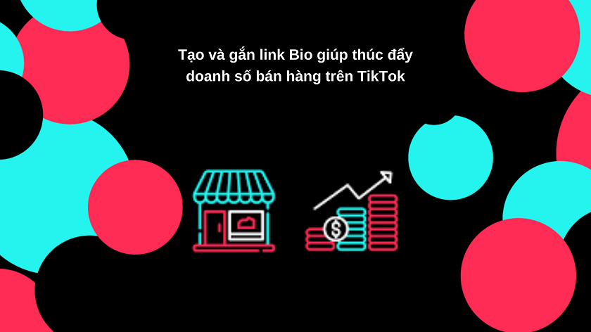 Vì sao bạn nên gắn link Bio trên trang TikTok cá nhân?
