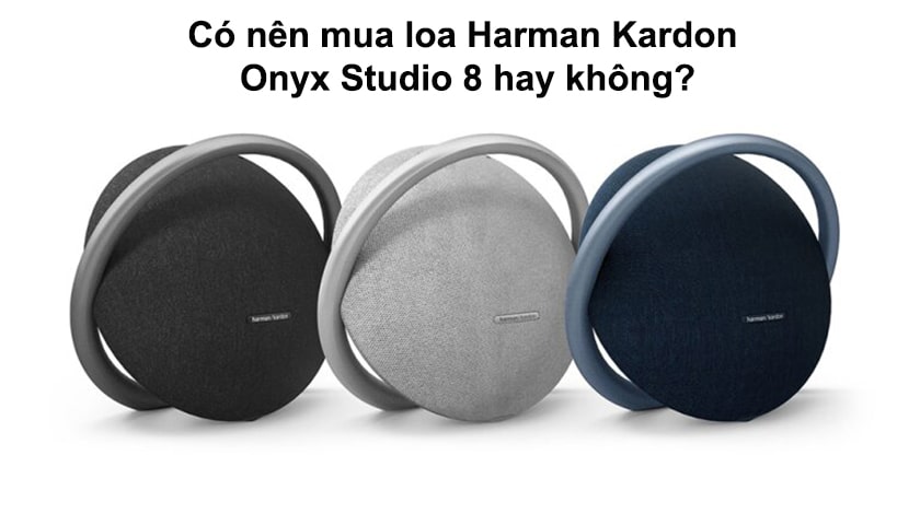 Harman Kardon Onyx Studio 8 mới nhất vừa ra mắt – Xem ngay!