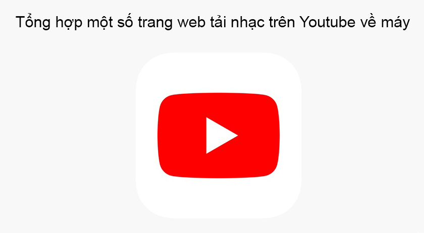 Trang Web tải nhạc Youtube miễn phí