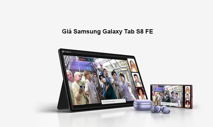 Samsung Galaxy Tab S8 FE giá bao nhiêu tiền?