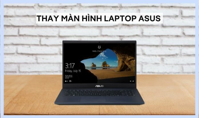 nguyên nhân chính bạn nên thay màn hình laptop Asus
