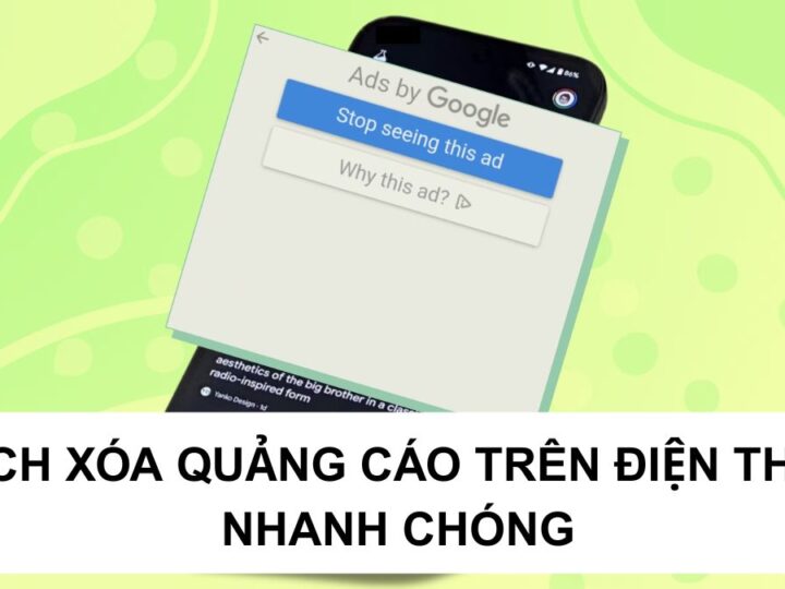 Bật mí cách xóa quảng cáo trên điện thoại
