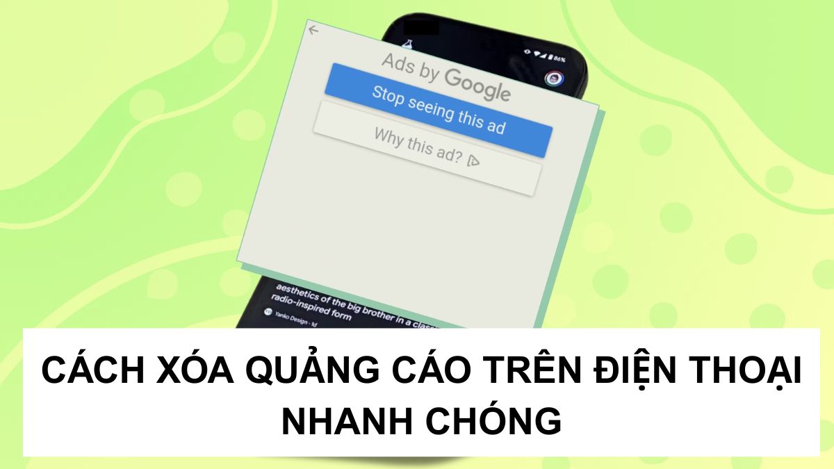 Bật mí cách xóa quảng cáo trên điện thoại